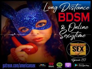 Cybersex & ยาว distance ซาดิสม์ tools - อเมริกัน xxx คลิป podcast