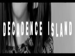 Decadence island - エピソード - トレーラー