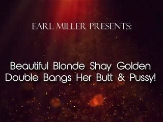 Miela blondinė shay aukso dvigubai kirpčiukai jos užpakalis & putė!